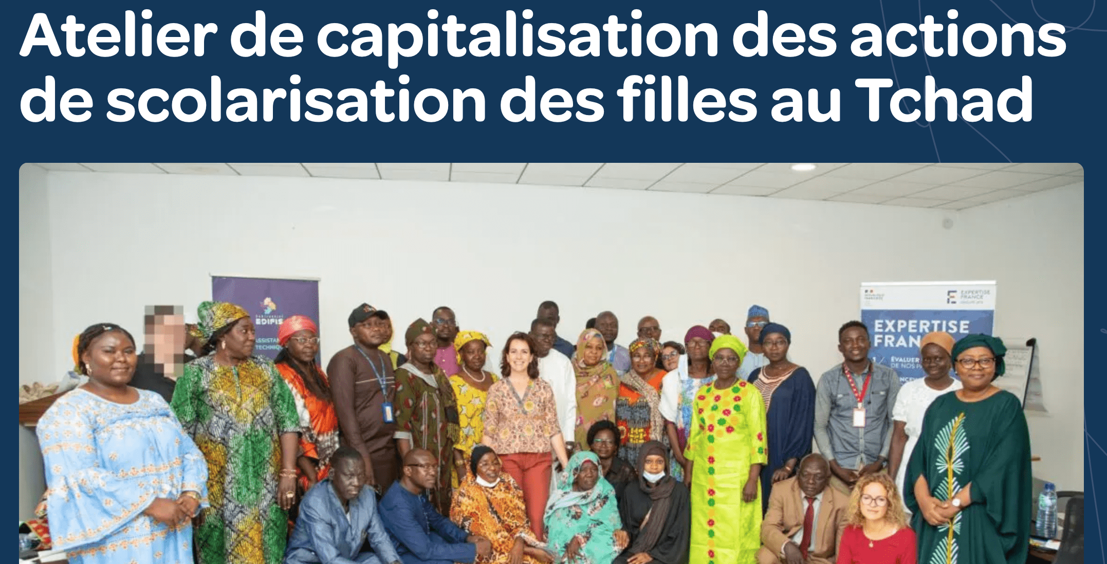 Lire la suite à propos de l’article Atelier de capitalisation des actions de scolarisation des filles au Tchad